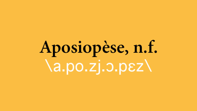 Aposiopèse, le mot du mois sur Écrire pour le Web